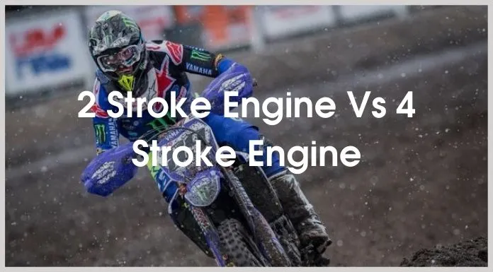 2 Stroke Engine Vs 4 Stroke Engine