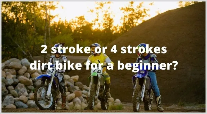 2-stroke-or-4-strokes-dirt-bike-for-a-beginner_