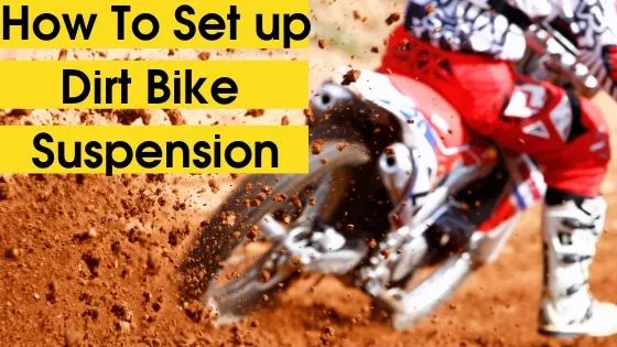 How to Set up Your Dirt Bike Suspension?
