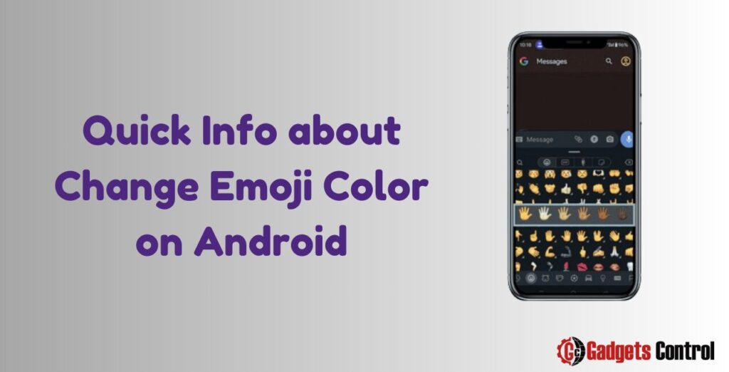 Quick Info about Change Emoji Color on Android