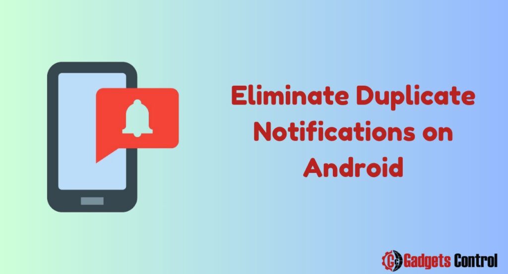 Eliminate Duplicate Notifications on Android