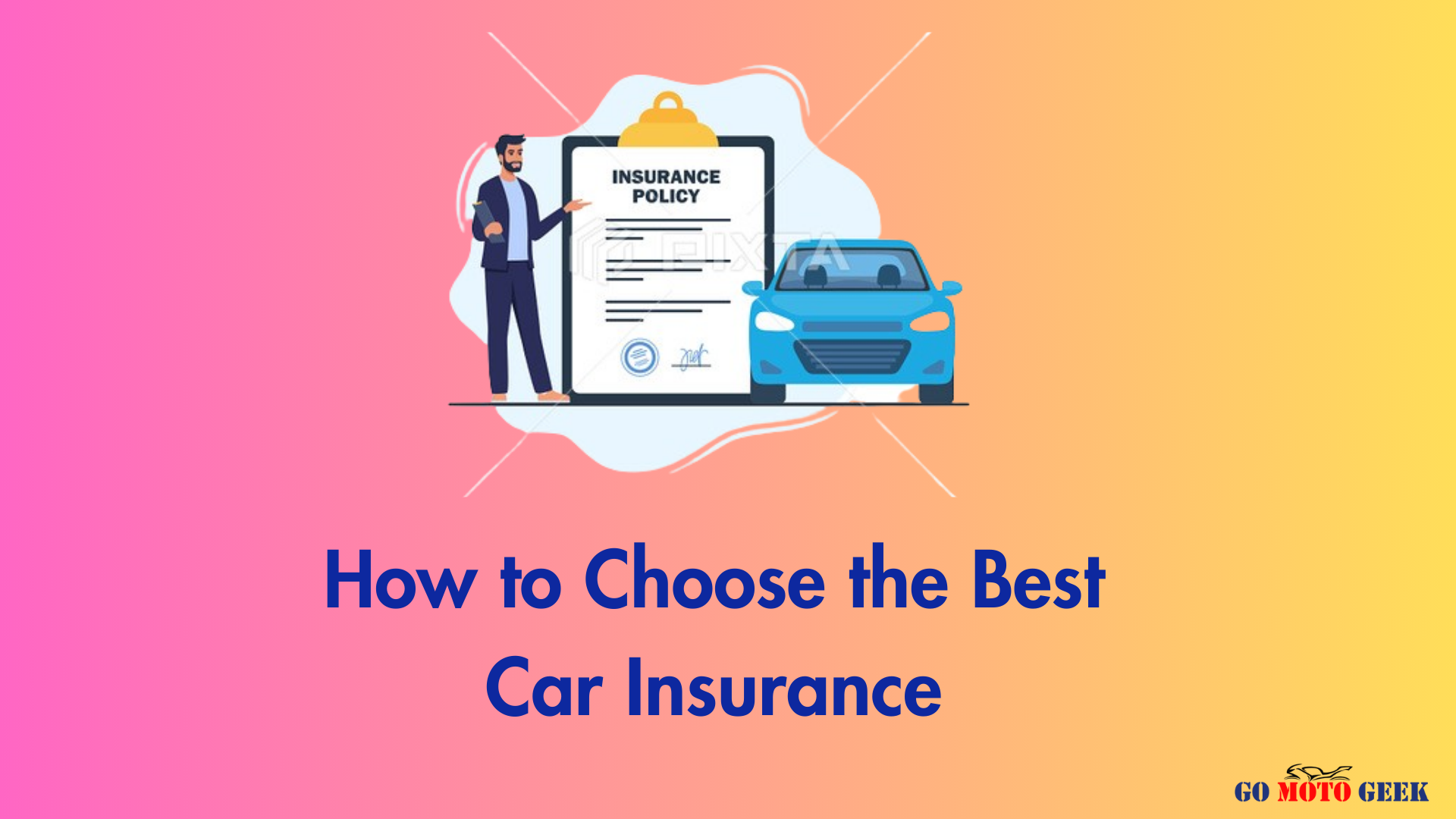 How to Choose the Best Car Insurance